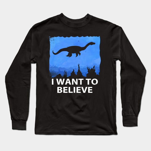 I Want to Believe in Nessie! Long Sleeve T-Shirt by blairjcampbell